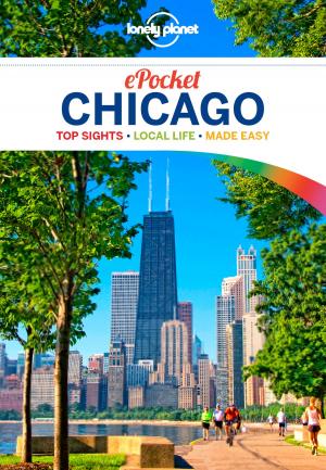 Cover of the book Lonely Planet Pocket Chicago by Lonely Planet, Paul Clammer, Anna Kaminski