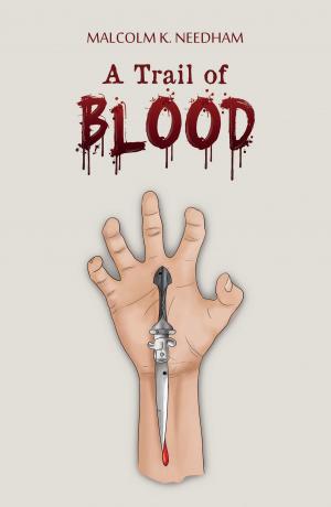Cover of the book A Trail of Blood by Michael J. Clark