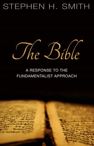 Book cover of The Bible: A Response to the Fundamentalist Approach