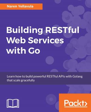Cover of the book Building RESTful Web services with Go by Nitish Misra