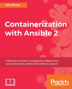 Cover of the book Containerization with Ansible 2 by Pethuru Raj, Harihara Subramanian