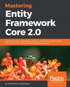 Cover of the book Mastering Entity Framework Core 2.0 by Diego Tres