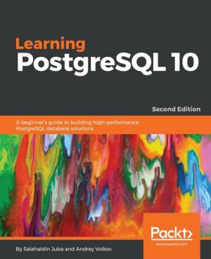 Cover of the book Learning PostgreSQL 10 - Second Edition by Damien Bruyndonckx