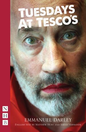 Cover of the book Tuesdays at Tesco's (NHB Modern Plays) by Enda Walsh