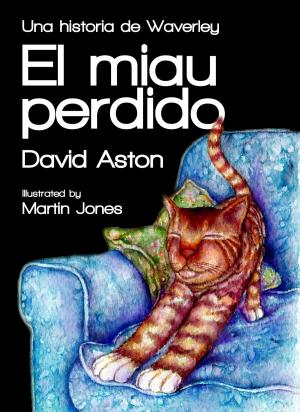 Cover of the book El miau perdido: una historia de Waverley by Adam Wasserman
