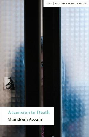 Cover of the book Ascension to Death by Christian Schünemann, Jelena Volic