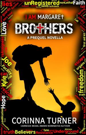 Cover of the book Brothers: A Short Prequel Novella (U.S. Edition) by Corinna Turner