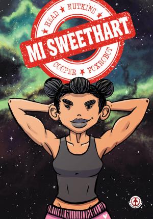 Cover of the book Mi Sweethart by Ian Sharman, Ezequiel Pineda