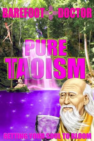 Cover of the book Pure Taoism by Barefoot Doctor