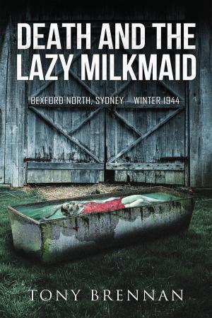 Cover of the book Death and the Lazy Milkmaid by Darren Gleeson