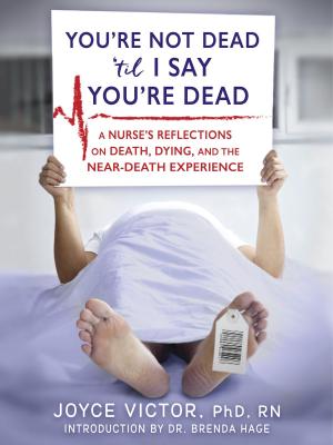 Book cover of YOU'RE NOT DEAD 'TIL I SAY YOU'RE DEAD