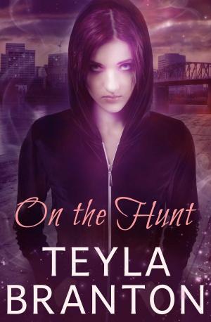 Cover of the book On the Hunt by Teyla Branton