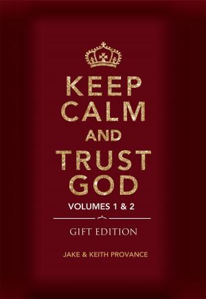 Cover of the book Keep Calm and Trust God by Barbara Knight