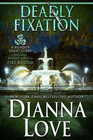 Cover of the book Deadly Fixation: Belador short story by Richelle E. Goodrich