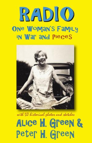 Book cover of Radio: One Woman's Family in War and Pieces