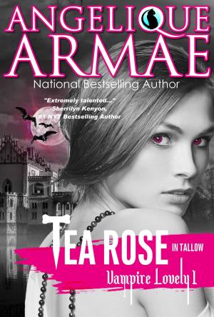 Cover of the book Tea Rose In Tallow (Vampire Lovely 1) by C.E. Black