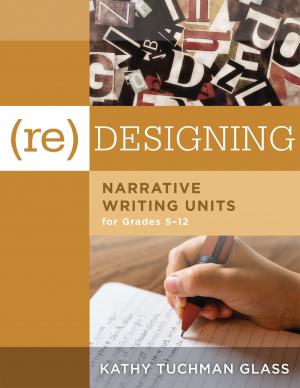 Book cover of (Re)designing Narrative Writing Units for Grades 5-12