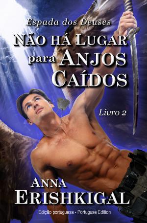 Book cover of Não há Lugar para Anjos Caídos (Edição portuguesa)