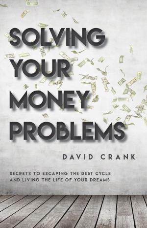 Cover of the book Solving Your Money Problems by Jon Elkon