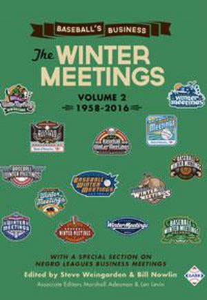 Book cover of Baseball's Business: The Winter Meetings: 1958-2016 (Volume Two)