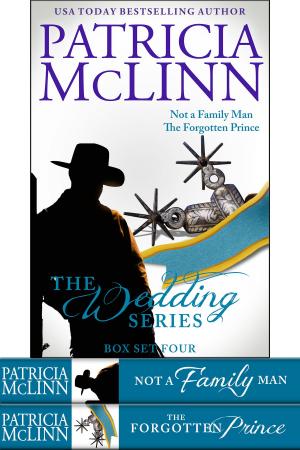 Cover of the book The Wedding Series Box Set Four by Patricia McLinn