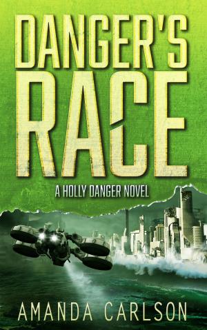 Cover of the book Danger's Race by C L Raven