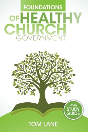 Cover of the book Foundations of Healthy Church Government by Bonnie Saul Wilks