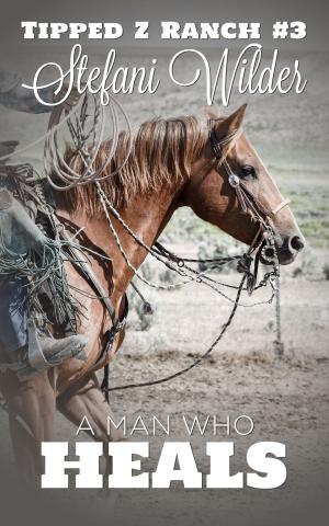 Cover of the book A Man Who Heals by Tracy Leung