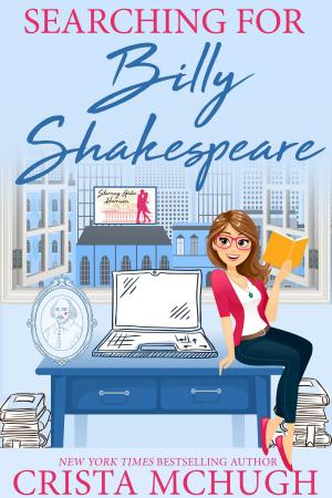 Cover of the book Searching for Billy Shakespeare by Crista McHugh