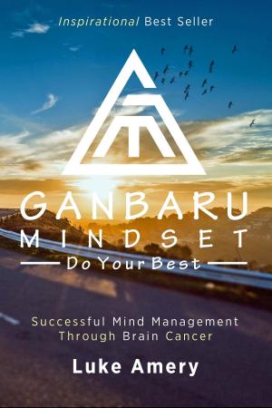 Cover of the book Ganbaru Mindset: Do Your Best by Dr. Niki Barr
