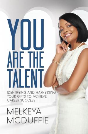 Cover of the book YOU Are the Talent! by Thomas Patterson