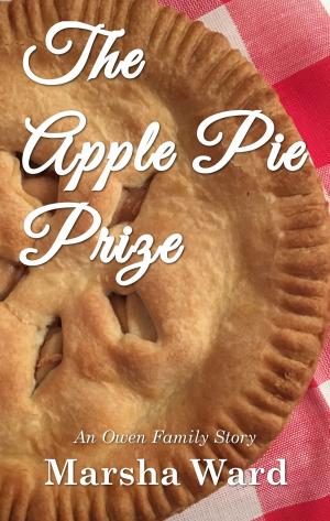 Cover of the book The Apple Pie Prize: An Owen Family Story by Sandra Marton