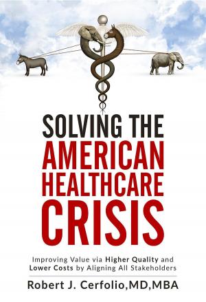 Cover of the book Solving the American Healthcare Crisis by Daisy Hildyard