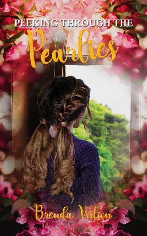 Cover of the book Peeking Through The Pearlies by Elaine Embrey R.N.
