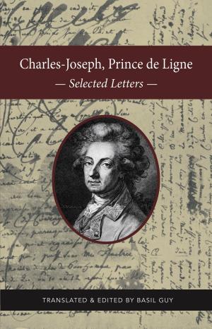 bigCover of the book Charles-Joseph, Prince de Ligne: Selected Letters by 
