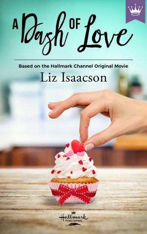 Cover of the book A Dash Of Love by Kandy Shepherd