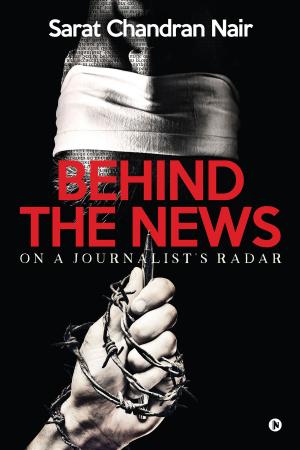 Cover of the book Behind the News by Sujeet Jha