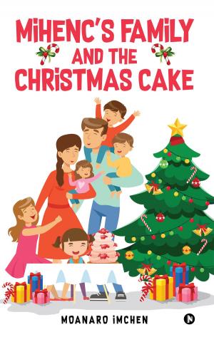 Cover of the book MIHENC’S FAMILY and the CHRISTMAS CAKE by Sanaa Sharma