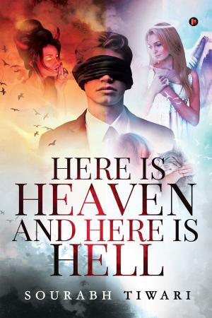 Cover of the book Here is Heaven and Here is Hell by RAM GUPTA