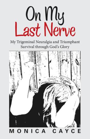 Cover of the book On My Last Nerve by Julie A. Mancil