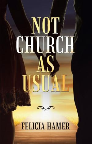Cover of the book Not Church as Usual by Obadiah Ariel Yehoshauh