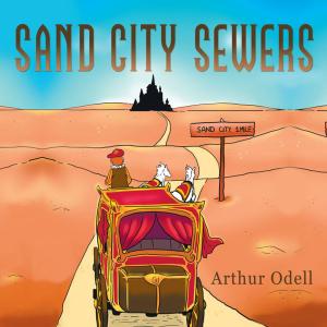 Cover of the book Sand City Sewers by Yvonne Tomlin