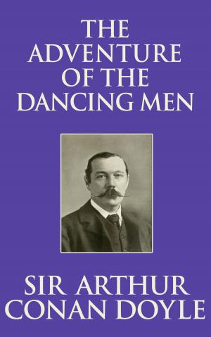 Cover of the book The Adventure of the Dancing Men by Ralph Waldo Emerson