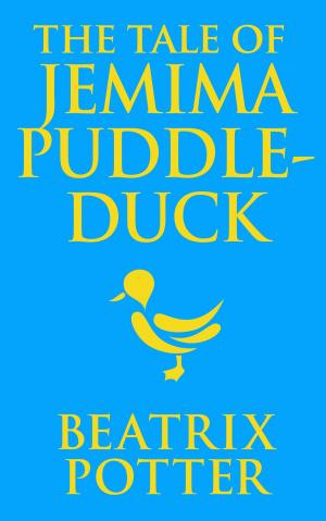 Cover of the book The Tale of Jemima Puddle-Duck by L. M. Montgomery