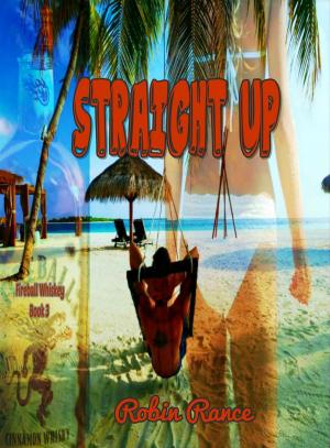 Cover of the book Straight Up by Robin Rance