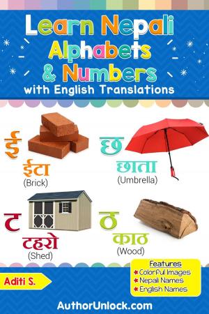 Cover of the book Learn Nepali Alphabets & Numbers by Aditi S.