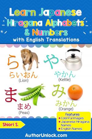 Cover of the book Learn Japanese Hiragana Alphabets & Numbers by Harry Nap