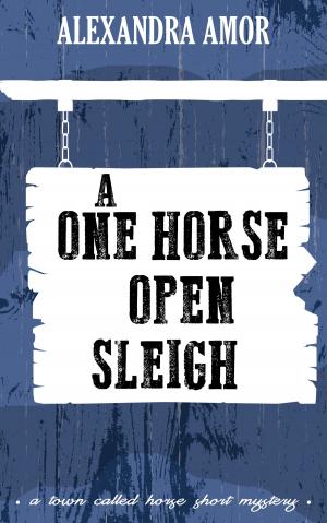 Cover of the book A One Horse Open Sleigh by John Wooden