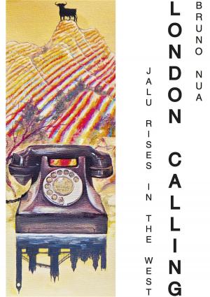 Cover of the book London Calling by Derek Joe Tennant