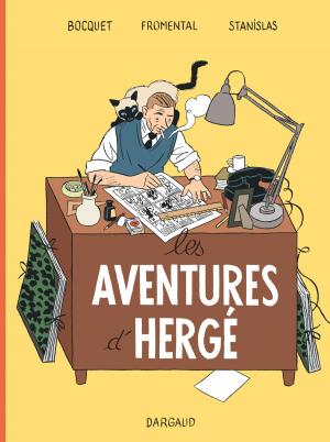 Cover of the book Les Aventures d'Hergé - nouvelle édition augmentée 1 by Régis Hautière